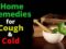 Simple but Highly Effective Remedies for Your Cough and Cold