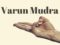 Varun Mudra – Steps Benefits and Side Effects